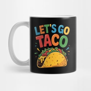 Lets-go-taco Mug